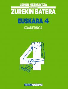 Euskara 4. Koadernoa.·Primaria.4ºCurso·Hazi eta hezi