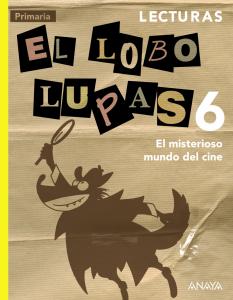 Lecturas 6. El misterioso mundo del cine.·Primaria.6ºCurso·Primaria 6º