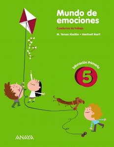 Mundo de emociones 5.·Primaria.5ºCurso·Cuadernos no vinculados de Ed. primaria