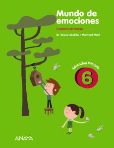 Mundo de emociones 6.·Primaria.6ºCurso·Cuadernos no vinculados de Ed. primaria