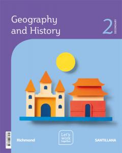 GEOGRAPHY & HISTORY LET S WORK TOGETHER 2 SECONDARY