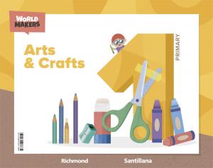 ARTS & CRAFTS 1 PRIMARY WORLD MAKERS·Primaria.1er Curso