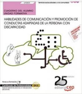 Cuaderno del alumno. Habilidades de comunicaciÃ³n y promociÃ³n de conductas adaptadas de la persona