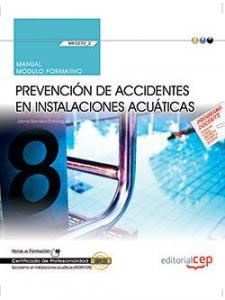 Manual. Prevención de accidentes en instalaciones acuáticas (MF0270_2). Certific