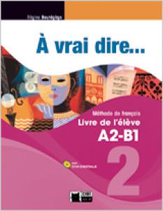 A Vrai Dire 2 Livre De L elevePluScivi-digitale·Bachillerato.2ºCurso·Chat Noir. methodes