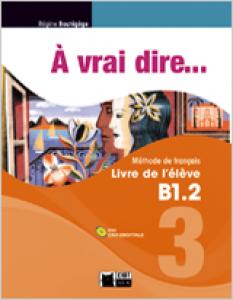 A Vrai Dire 3 Livre De L elevePluScivi-digitale·Bachillerato.2ºCurso·Chat Noir. methodes