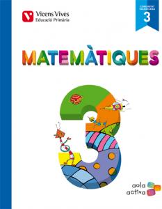 Matematiques 3 (3.1-3.2-3.3) Valencia (aula Activa·Primaria.3er Curso