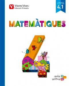 Matematiques 4 (4.1-4.2-4.3) Valencia (aula Activa·Primaria.4ºCurso