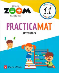 PRACTICAMAT 1 (1.1-1.2-1.3) ACTIVIDADES (ZOOM)·Primaria.1er Curso