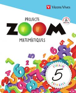 MATEMATIQUES 5 (ZOOM)·Primaria.5ºCurso