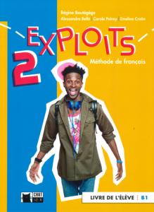 EXPLOITS 2 LIVRE DE L ELEVE (B1)·Bachillerato.2ºCurso·Cideb. Fr. Grammaire