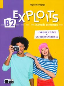 EXPLOITS B2 LIVREPluS CAHIER·Bachillerato.2ºCurso·Cideb. Fr. Grammaire