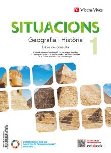 GEOGRAFIA I HISTORIA 1 (LCPluSQAPluSDIGITAL)(SITUACIONS)·E.S.O..1er Curso