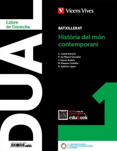 HISTORIA DEL MON CONTEM.. 1 (LCPluSQAPluSDIGITAL) (DUAL)·Bachillerato.1er Curso