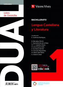 LENGUA CASTELLANA Y LITERATURA 1 (LCPluSCAPluSDIGITAL) (DUAL)·Bachillerato.1er Curso