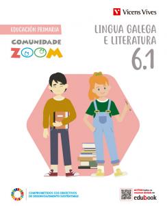 Lingua Galega e Literatura 6 (6.1 - 6.2 - 6.3) (Comunidade Zoom)·Primaria.6ºCurso
