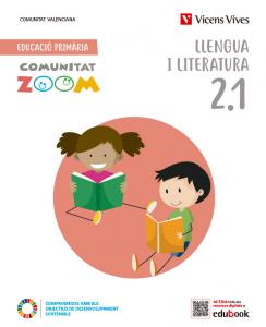 Llengua i Literatura 2 Comunitat Valenciana. (2.1 - 2.2 - 2.3) (Comunitat Zoom)·Primaria.2ºCurso