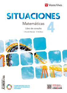 MATEMATICAS 4 (LCPluSCAPluSDIGITAL) (SITUACIONES)·E.S.O..4ºCurso