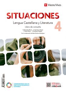 LENGUA CAST Y LIT 4 (LCPluSCAPluSDIGITAL) (SITUACIONES)·E.S.O..4ºCurso