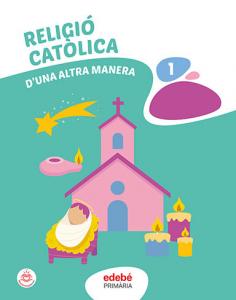 RELIGIÓ CATÒLICA 1·Primaria.1er Curso·ENLAZADOS