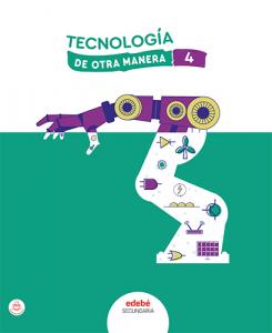 TECNOLOGÍA 4·E.S.O..4ºCurso·De otra Manera