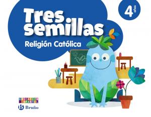 Religión católica Tres semillas 4 años·Infantil.2ºCurso·4 años Educación Infantil