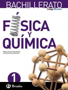 Código Bruño Física y Química 1 Bachillerato·Bachillerato.1er Curso·Código Bruño