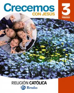 Religión católica Crecemos con Jesús 3 Primaria·Primaria.3er Curso·3º Primaria