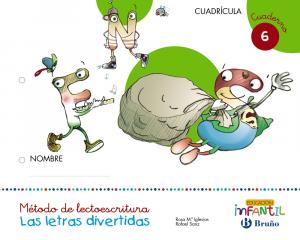 Las letras divertidas Cuadrícula Cuaderno 6·Infantil.3er Curso·5 años Educación Infantil