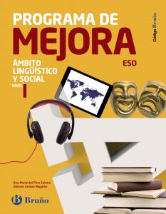 Código Bruño Programa de Mejora Ámbito Lingüístico y Social ESO Nivel I·E.S.O..2ºCurso·Código Bruño