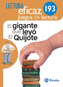 El gigante que leyó El Quijote Juego de Lectura·Primaria.3er Curso·Lectura Eficaz