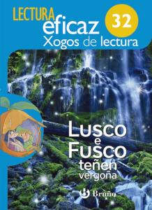 Lusco e Fusco teñen vergoña Xogo de Lectura·Primaria.1er Curso·Lectura Eficaz