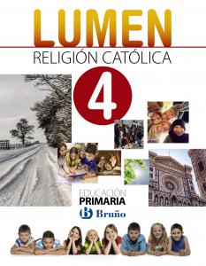 Religión católica Lumen 4 Primaria·Primaria.4ºCurso·4º Primaria