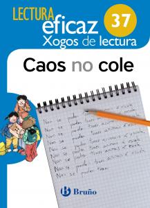 Caos no cole Xogo de Lectura·Primaria.1er Curso·Lectura Eficaz