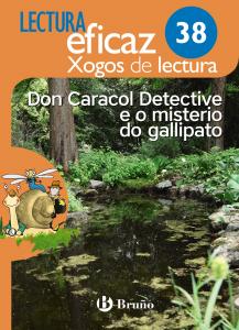 Don Caracol Detective e o misterio do gallipato Xogo de Lectura·Primaria.3er Curso·Lectura Eficaz