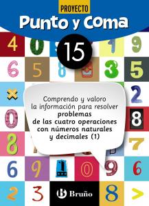 Punto y Coma Matemáticas 15 Comprendo y valoro la información para resolver prob