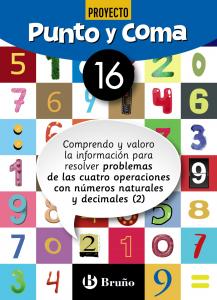 Punto y Coma Matemáticas 16 Comprendo y valoro la información para resolver prob