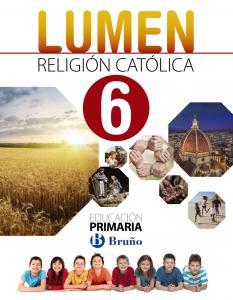 Religión católica Lumen 6 Primaria·Primaria.6ºCurso·6º Primaria