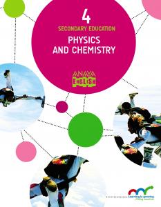 Physics and Chemistry 4.·E.S.O..4ºCurso·Anaya English