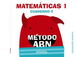 Matemáticas ABN. Nivel 1. Cuaderno 2.·Infantil.1er Curso·Método ABN