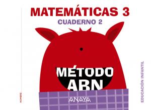 Matemáticas ABN. Nivel 3. Cuaderno 2.·Infantil.3er Curso·Método ABN