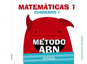 Matemáticas ABN. Nivel 1. Cuaderno 1.·Infantil.1er Curso·Método ABN