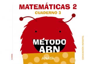 Matemáticas ABN. Nivel 2. Cuaderno 3.·Infantil.2ºCurso·Método ABN