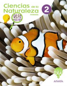 Ciencias de la Naturaleza 2. Ideas de cerca·Primaria.2ºCurso·BRILLIANT IDEAS