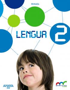 Lengua 2. (Con Lecturas 2.)·Primaria.2ºCurso·Aprender es crecer en conexión