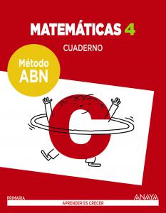 Matemáticas 4. Método ABN. Cuaderno.·Primaria.4ºCurso·Método ABN