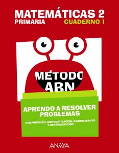 Matemáticas 2. Método ABN. Aprendo a resolver problemas 1.·Primaria.2ºCurso·Método ABN