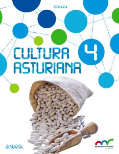 Cultura Asturiana 4.·Primaria.4ºCurso·Aprender es crecer en conexión