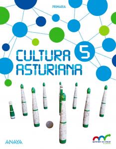 Cultura Asturiana 5.·Primaria.5ºCurso·Aprender es crecer en conexión