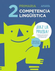 Competencia lingüística 2.·Primaria.2ºCurso·¡Haz la prueba!